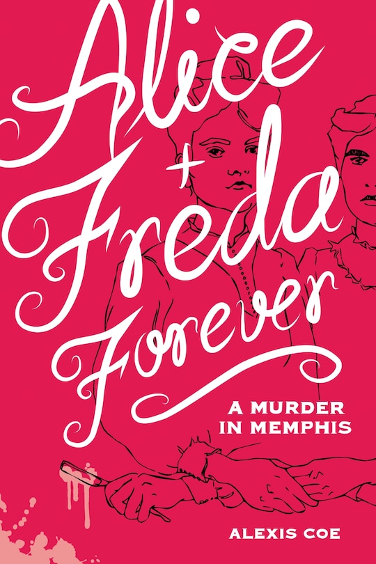Front cover_Alice + Freda Forever