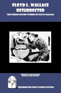 Front cover_Floyd L. Wallace Resurrected