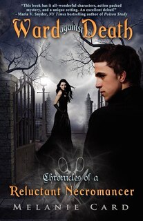 Couverture_Ward Against Death (chronicles Of A Reluctant Necromancer, #1)