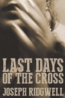 Front cover_Last Days of the Cross