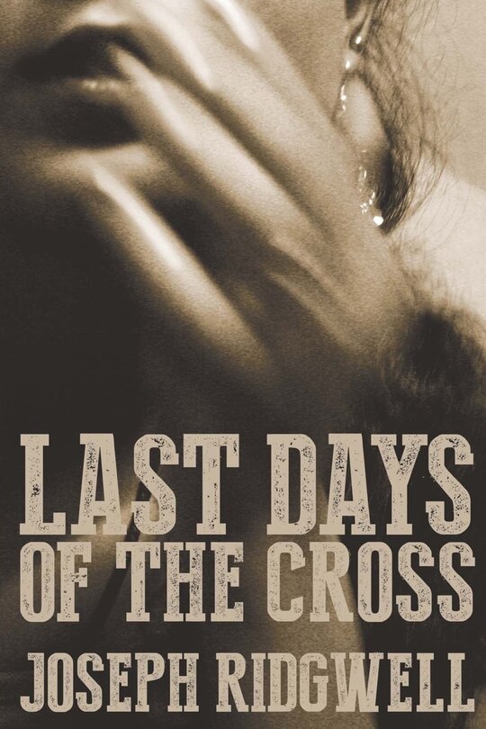 Front cover_Last Days of the Cross