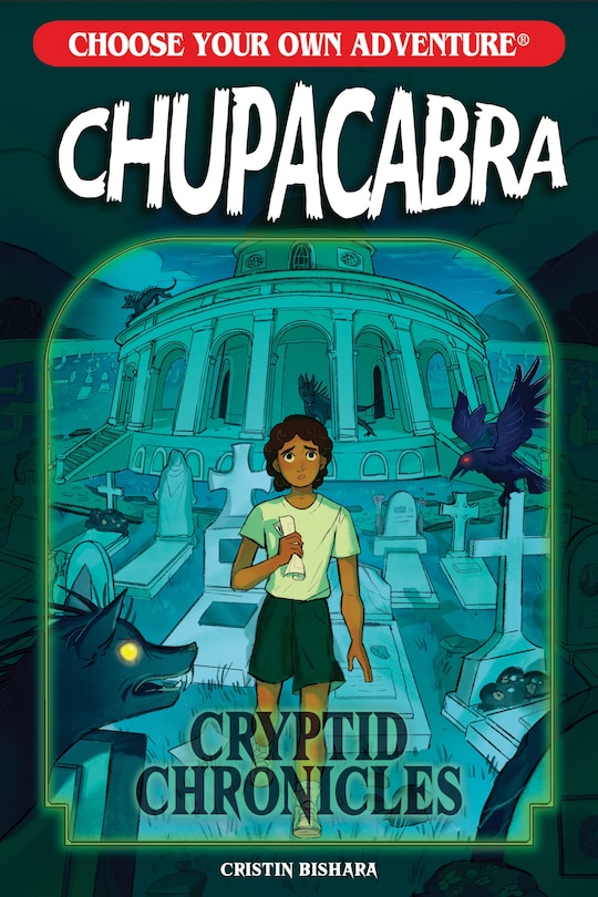 Couverture_Choose Your Own Adventure Cryptid Chronicles: Chupacabra