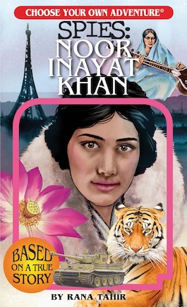 Choose Your Own Adventure Spies: Noor Inayat Khan