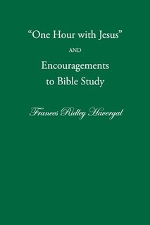Front cover_One Hour with Jesus and Encouragements to Bible Study