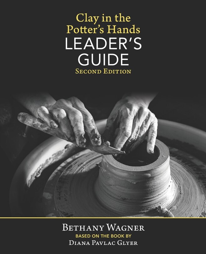 Front cover_Clay in the Potter's Hands LEADER's GUIDE