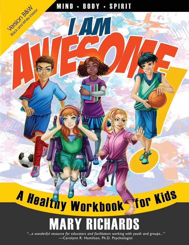 Front cover_I Am Awesome! A Healthy Workbook for Kids (B&W Interior)