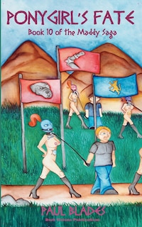 Front cover_Ponygirl's Fate- Book 10 of the Maddy Saga