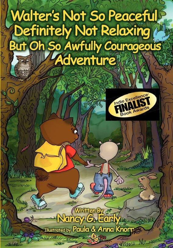 Front cover_Walter's Not So Peaceful, Definitely Not Relaxing, But Oh So Awfully Courageous Adventure