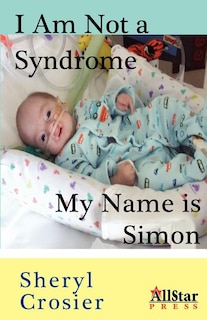 I Am Not a Syndrome - My Name Is Simon