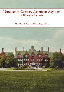 Front cover_Nineteenth Century American Asylums