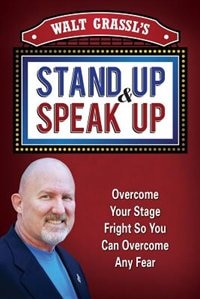 Couverture_Walt Grassl's Stand Up & Speak Up
