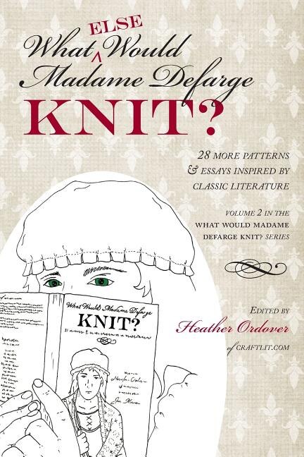 Couverture_What (Else) Would Madame Defarge Knit?