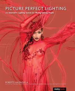 Picture Perfect Lighting: An Innovative Lighting System For Photographing People