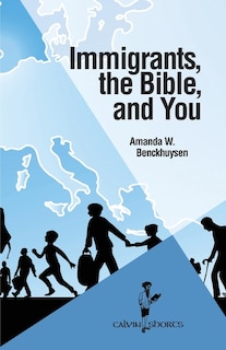 Front cover_Immigrants, the Bible, and You