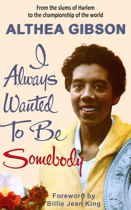 Couverture_Althea Gibson: I Always Wanted To Be Somebody