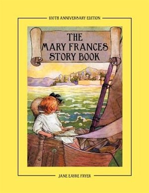 Front cover_The Mary Frances Story Book 100th Anniversary Edition