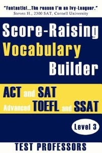 Couverture_Score-raising Vocabulary Builder For Act And Sat Prep & Advanced Toefl And Ssat Study (level 3)