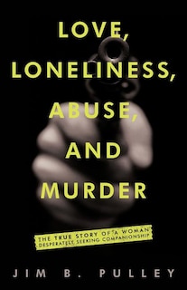 Couverture_Love, Loneliness, Abuse, and Murder