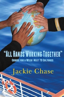 Front cover_All Hands Working Together Cruise for a Week