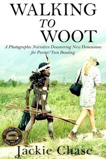 Walking to Woot A Photographic Narrative Discovering New Dimensions for Parent-Teen Bonding