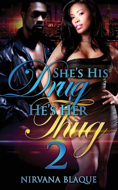 Couverture_She's His Drug, He's Her Thug 2