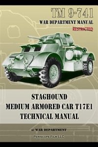 Front cover_TM 9-741 Staghound Medium Armored Car T17E1 Technical Manual