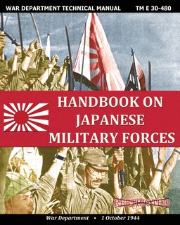 Front cover_Handbook on Japanese Military Forces War Department Technical Manual