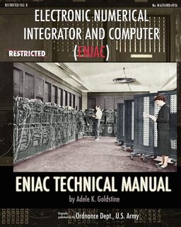 Front cover_Electronic Numerical Integrator and Computer (ENIAC) ENIAC Technical Manual