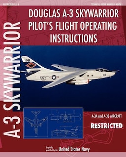Couverture_Douglas A-3 Skywarrior Pilot's Flight Operating Instructions