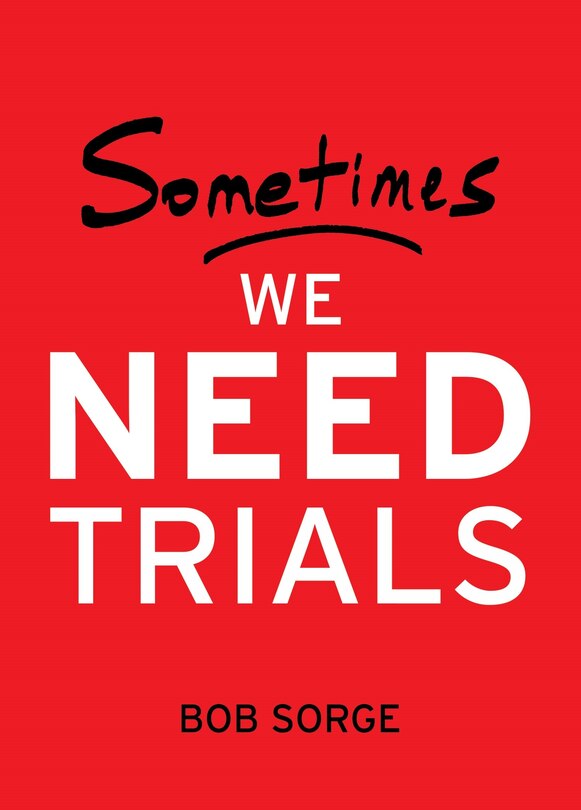Front cover_Sometimes We Need Trials