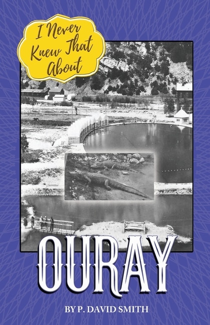 Couverture_I Never Knew That About Ouray