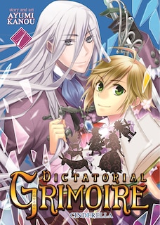 Couverture_Dictatorial Grimoire: Cinderella (vol. 1)