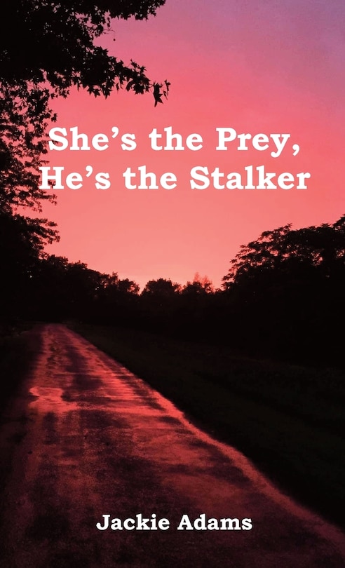 Front cover_She's the Prey, He's the Stalker