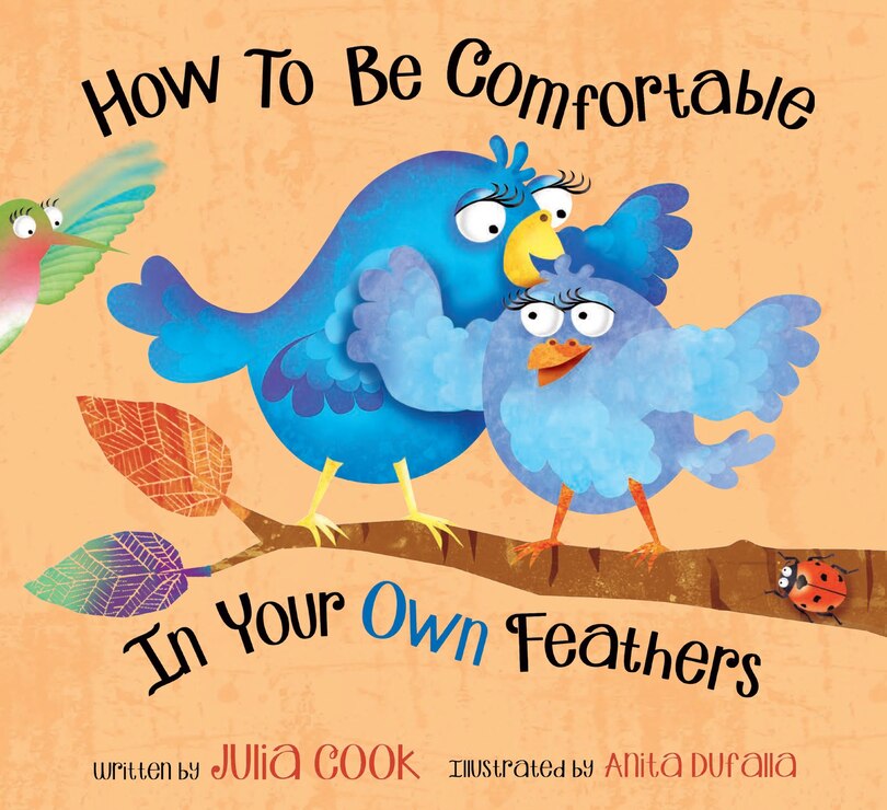 Front cover_How to Be Comfortable in Your Own Feathers
