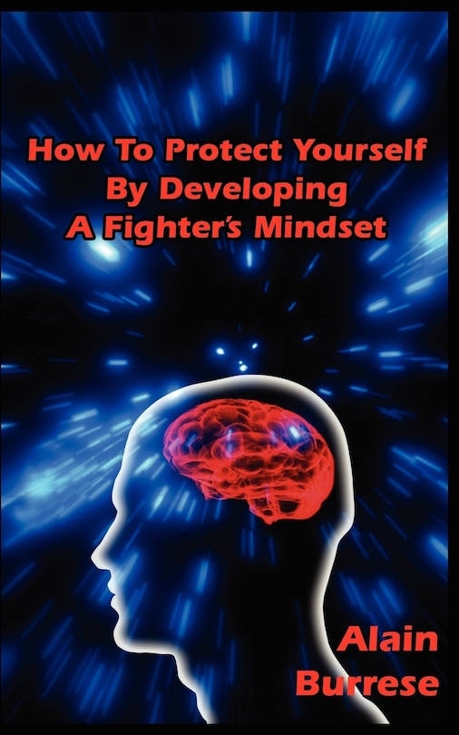 Couverture_How To Protect Yourself By Developing A Fighter's Mindset