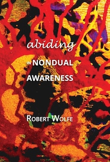 Front cover_Abiding in Nondual Awareness