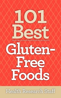 Front cover_101 Best Gluten-Free Foods