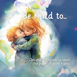 Front cover_Be Kind to...