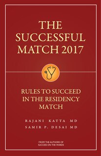 The Successfull Match 2017: Rules To Succeed In The Residency Match