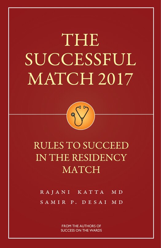 The Successfull Match 2017: Rules To Succeed In The Residency Match