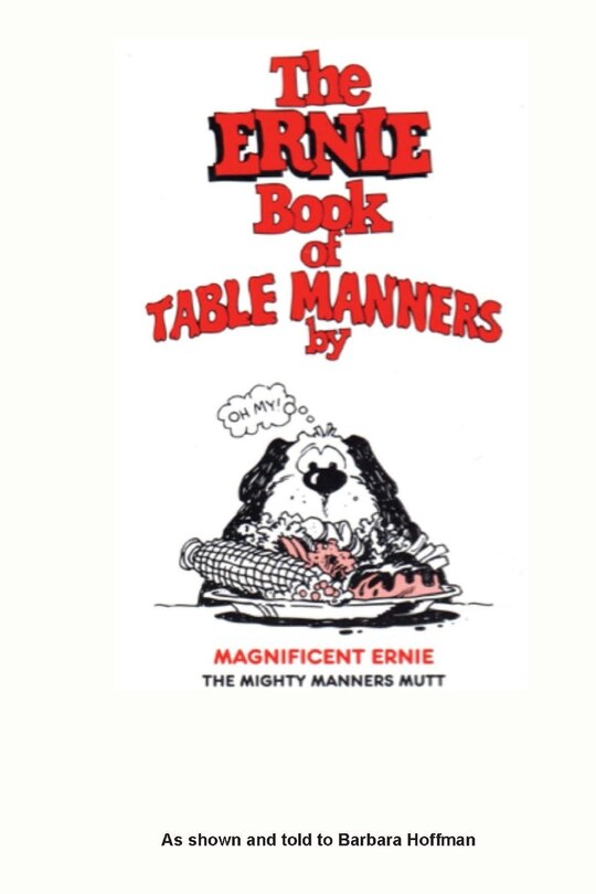 Front cover_The Ernie Book of Manners by Magnificent Ernie the Mighty Manners Mutt