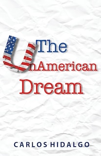 Front cover_The UnAmerican Dream