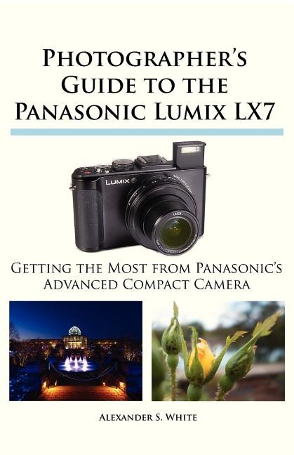 Front cover_Photographer's Guide to the Panasonic Lumix LX7