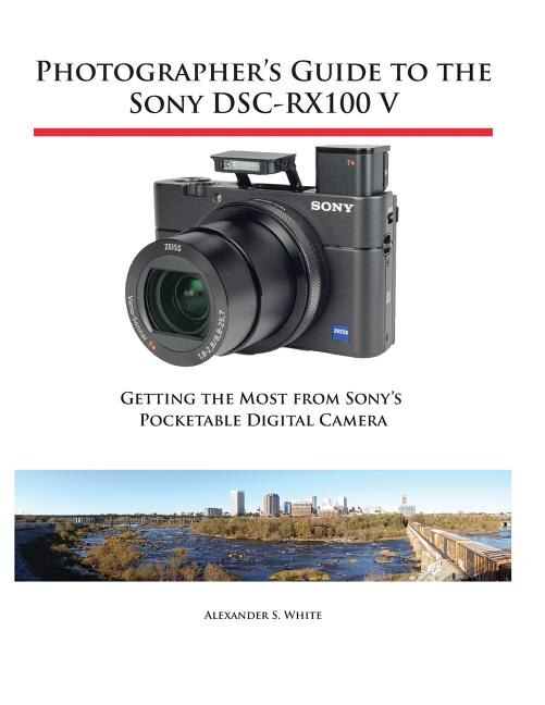Front cover_Photographer's Guide to the Sony DSC-RX100 V