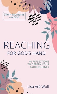 Front cover_Reaching For God's Hand