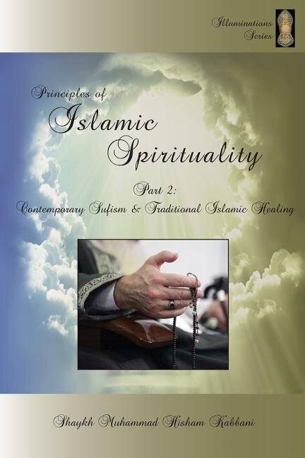 Front cover_Principles of Islamic Spirituality, Part 2