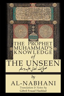 Couverture_The Prophet Muhammad's Knowledge Of The Unseen