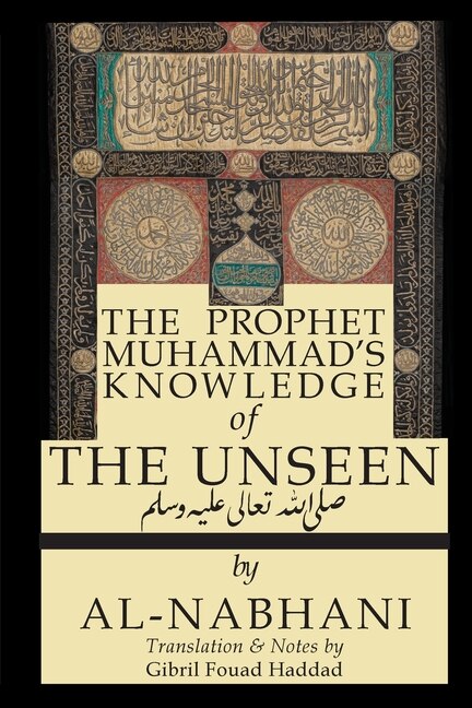 Couverture_The Prophet Muhammad's Knowledge Of The Unseen