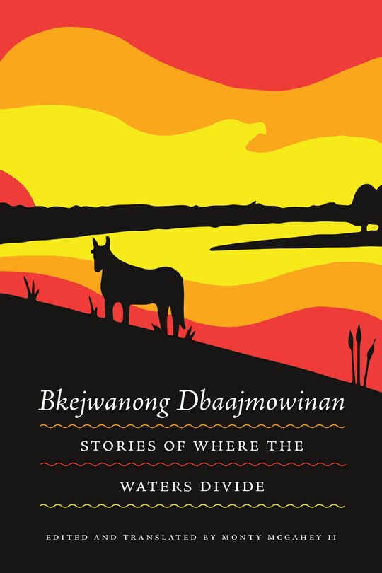 Front cover_Bkejwanong Dbaajmowinan/stories Of Where The Waters Divide