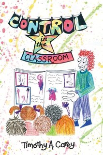 Couverture_Control in the Classroom; An Adventure in Learning and Achievement